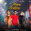 Bunty King Haryana - Happy Birthday (feat. Rao Prashant Yadav, Shobha Sharma & Mafia) - Single